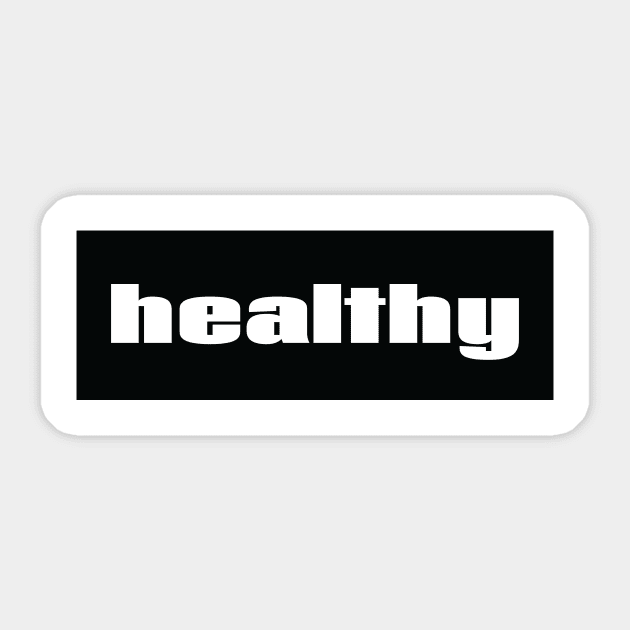 Healthy Sticker by ProjectX23